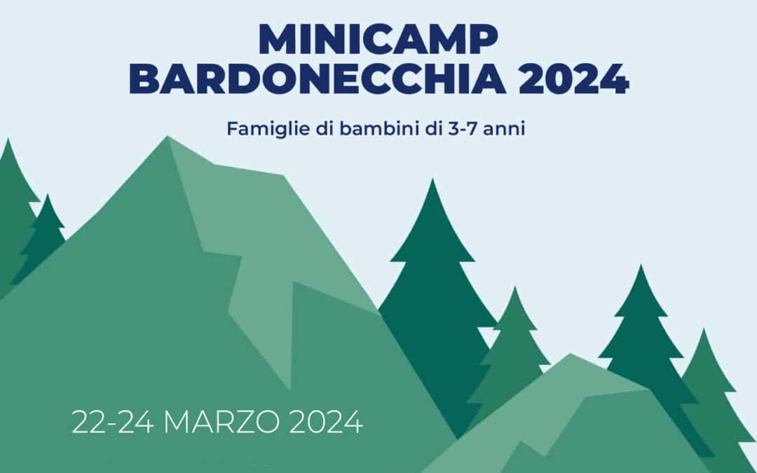 Mini Camp Bardonecchia 2024 – Famiglie di bambini dai 3 ai 7 anni